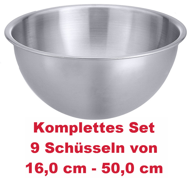 Mixerschüssel Set Ø innen von 16 cm - 50 cm, Ø Boden von 6,0 cm - 24,0 cm - 9 Stk.